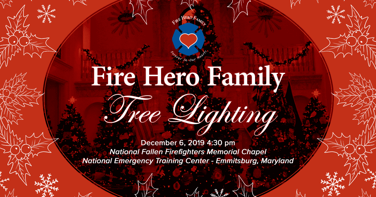 2019 Fire Hero Family Tree Lighting
