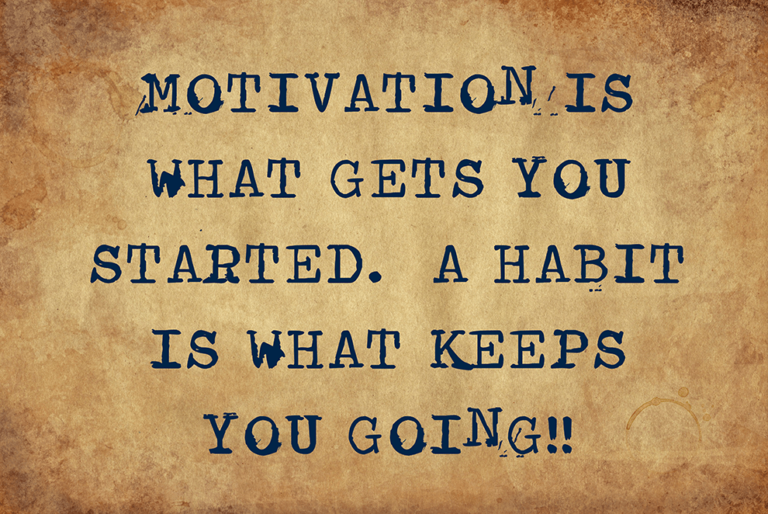 I get what i deserve. Motivation is what gets you started. habit is what keeps you going. what keeps you going. what is a habit. your life does not get better by chance, it gets better by change.