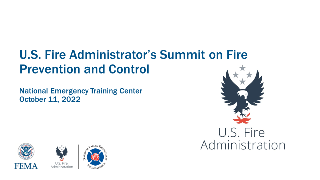 The U.S. Fire Administrator’s Summit on Fire Prevention and Control: State of Science