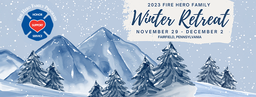 2023 Fire Hero Winter Retreat