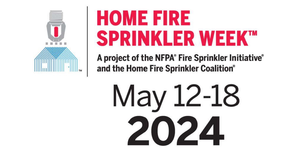 Home Fire Sprinkler Week 2024