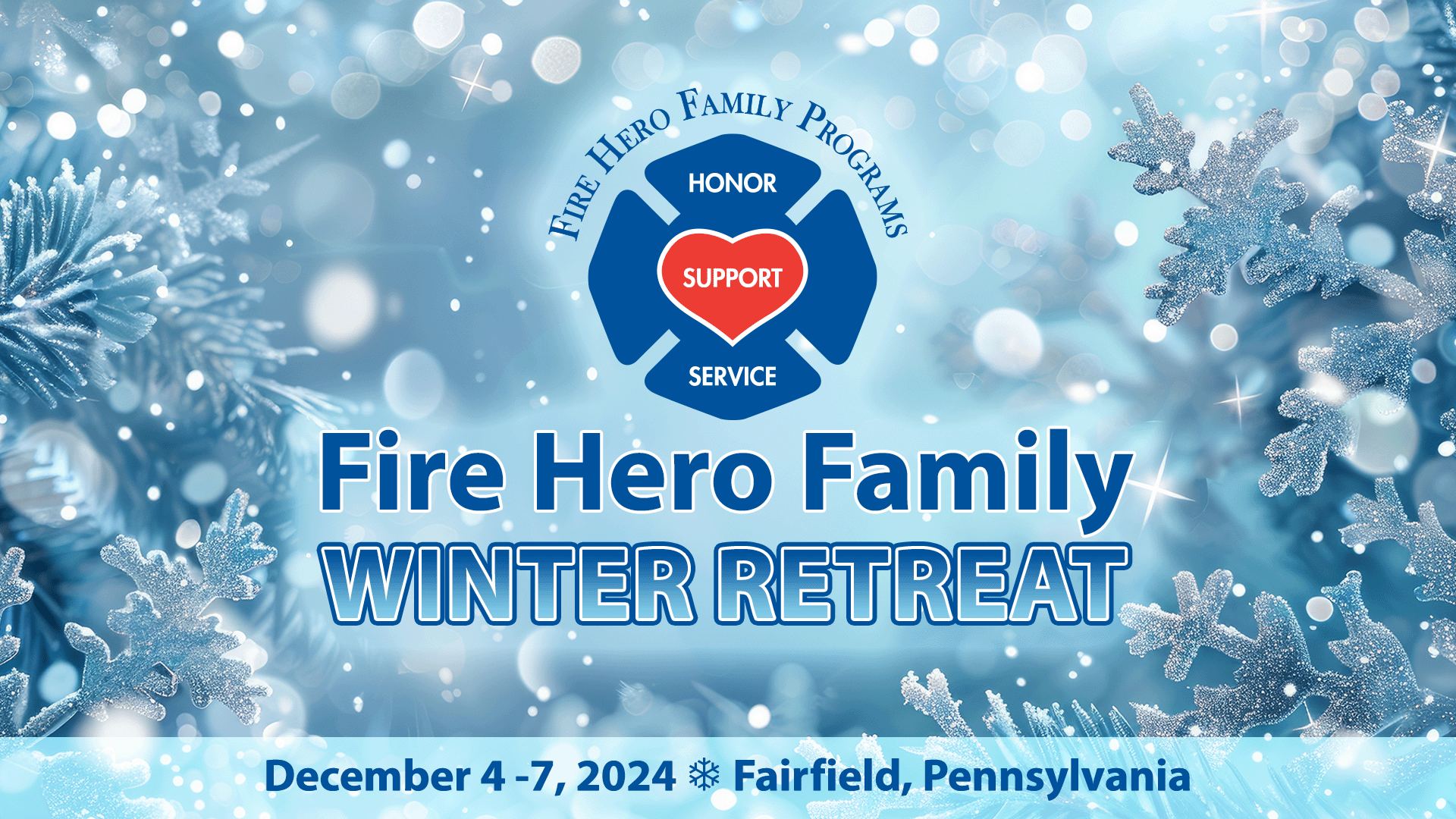Fire Hero Family Winter Retreat